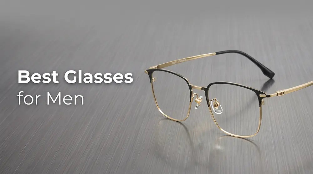 Best Glasses for Men in 2026: Top 6 Titanium Eyeglass Frames - Verhalobvision